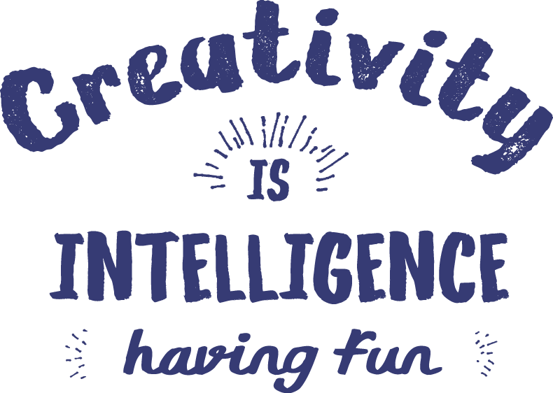 Hand-lettered artwork reading “Creativity is intelligence having fun”